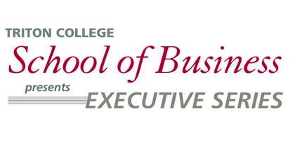 Triton College School of Business Executive Series graphic
