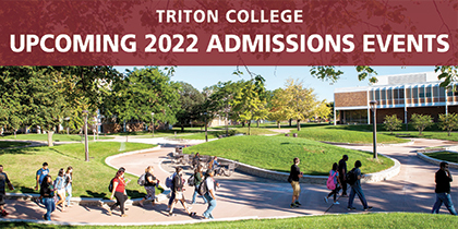 Triton College Hosts Several Admissions Events for Prospective Students